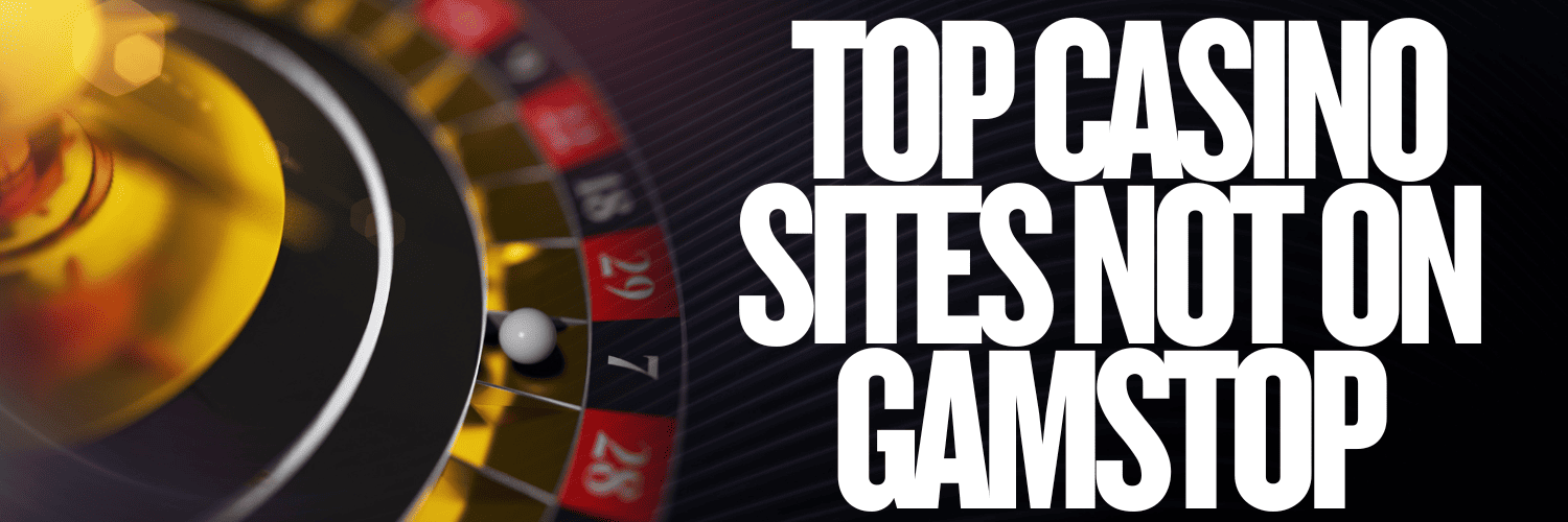 Gambling Sites Not on GamStop Your Guide to Alternatives Gambling Sites Not on GamStop Your Guide to Alternatives